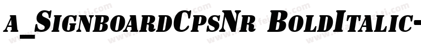 a_SignboardCpsNr BoldItalic字体转换